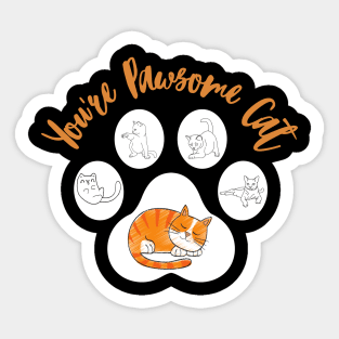 You're pawsome cat Sticker